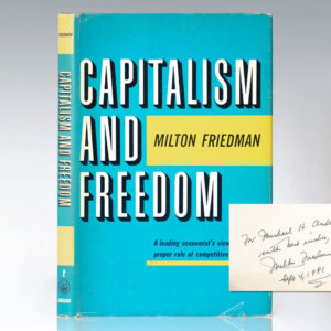 Capitalism And Freedom.