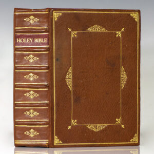 The Holy Bible Containing the Old Testament and the New Newly Translated out of the Original Tongues.