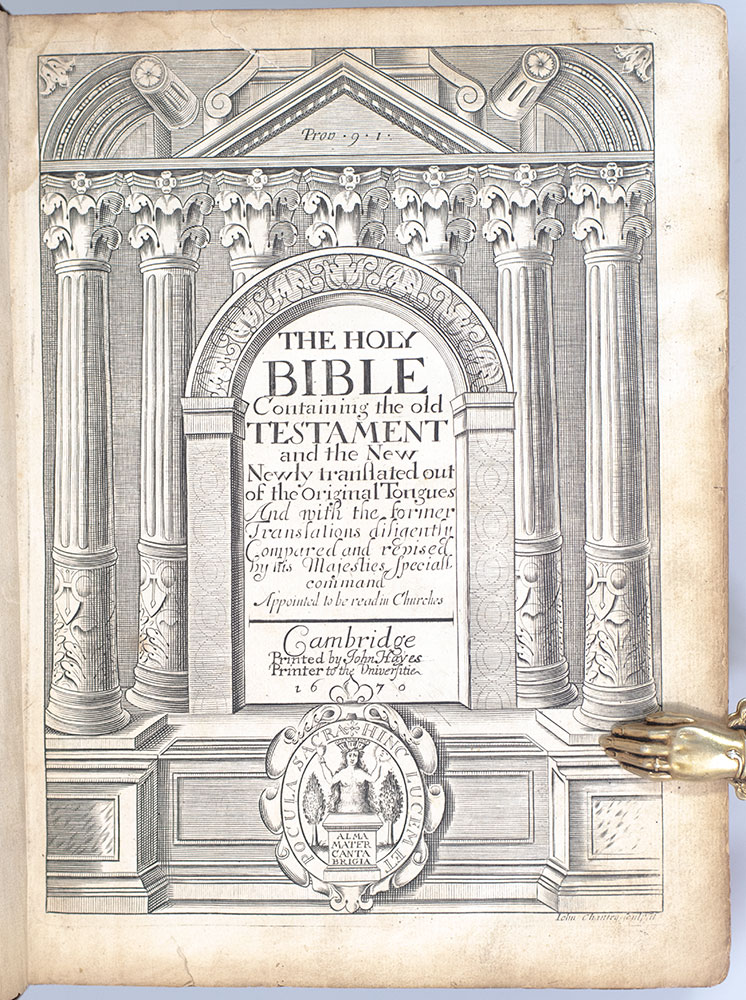 The Holy Bible Containing the Old Testament and the New Newly Translated out of the Original Tongues.