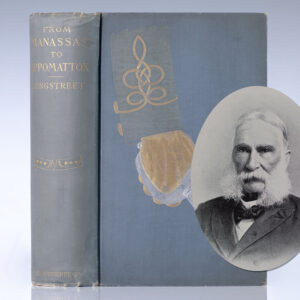 From Manassas to Appomattox: Memoirs of the Civil War in America.