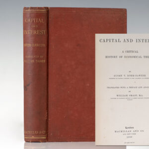 Capital and Interest: A Critical History of Economical Theory.