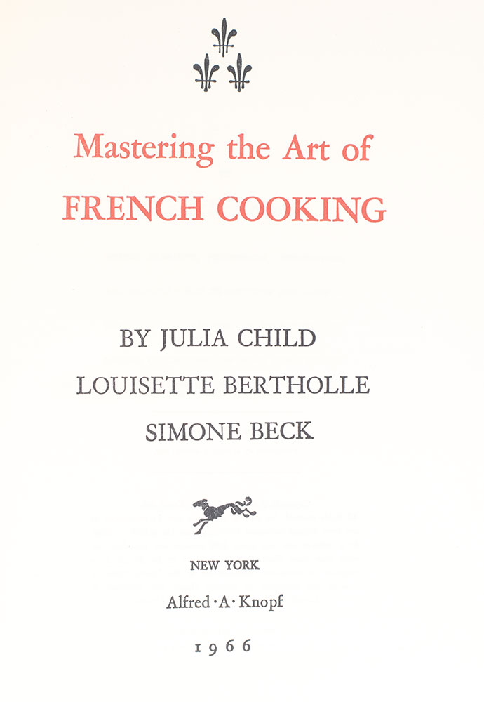 Mastering the Art of French Cooking: Volumes 1 & 2.