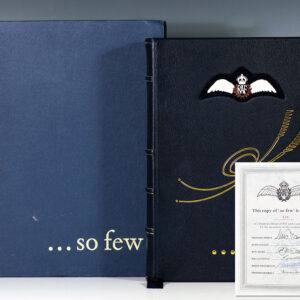 ...So Few. A Folio Dedicated to All Who Fought and Won the Battle of Britain 10th July - 31st October 1940.