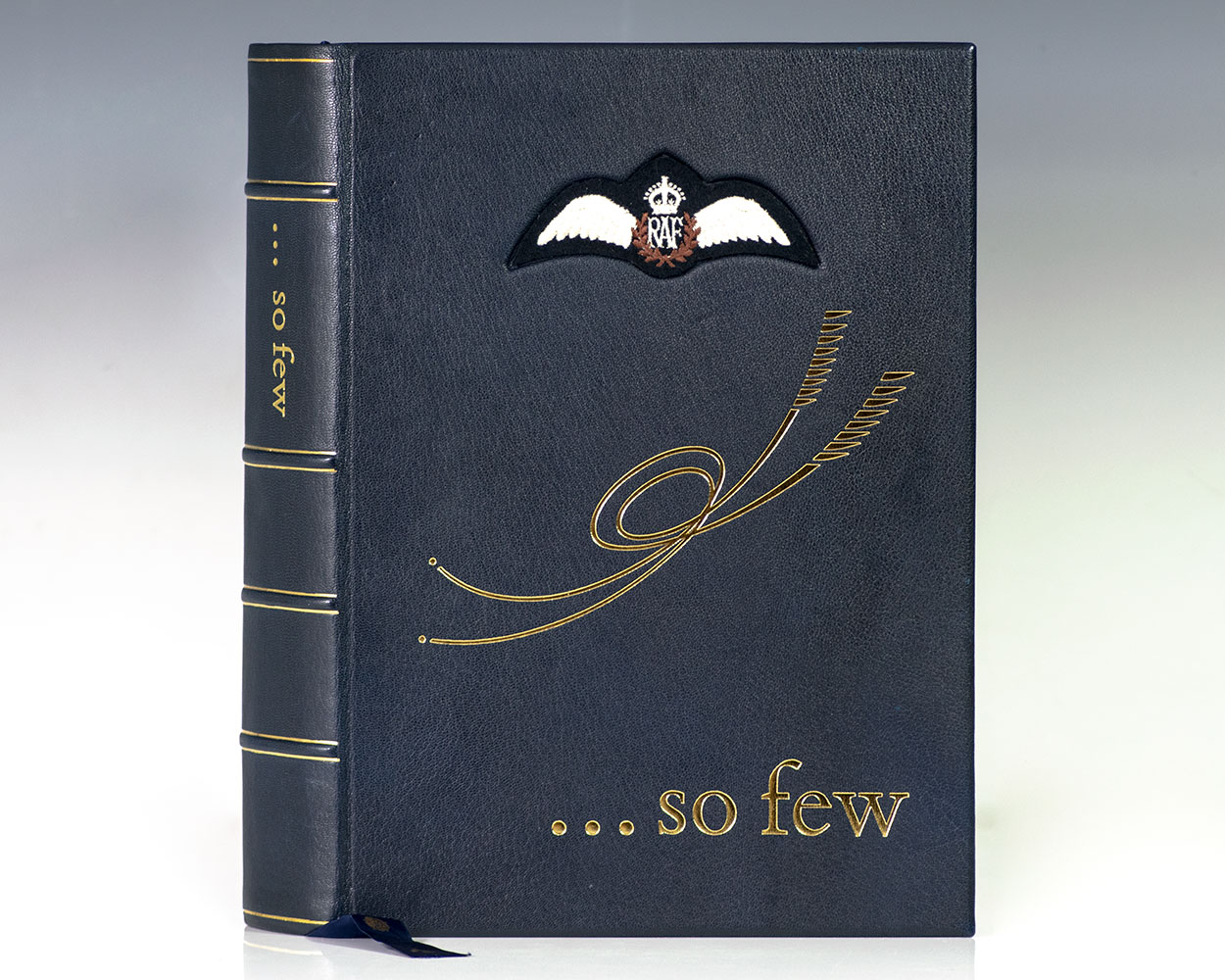 ...So Few. A Folio Dedicated to All Who Fought and Won the Battle of Britain 10th July - 31st October 1940.