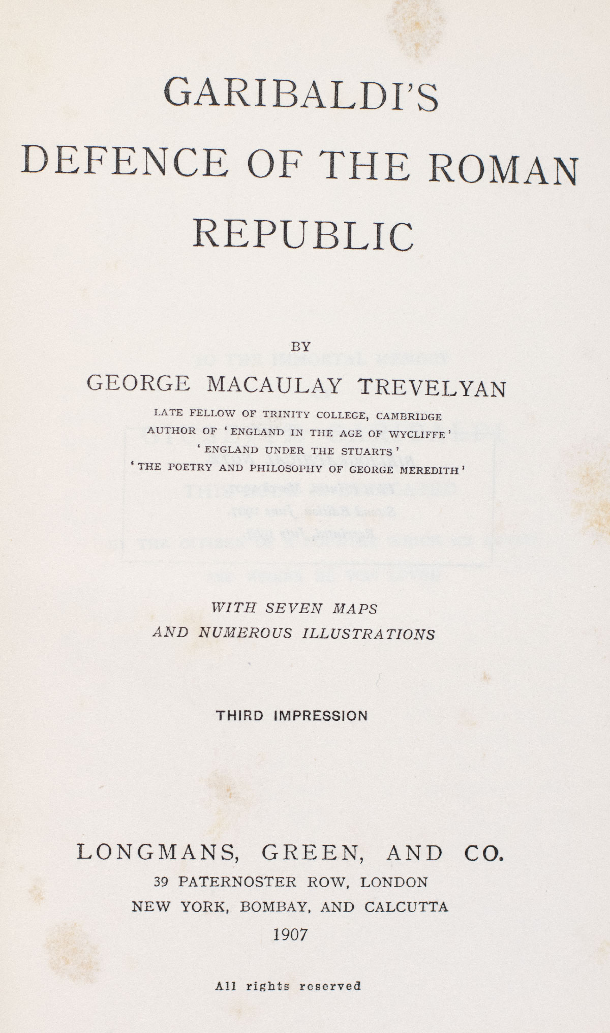 Garibaldi's Defence of the Roman Republic; Garibaldi and the Thousand; Garibaldi and the Making of Italy.