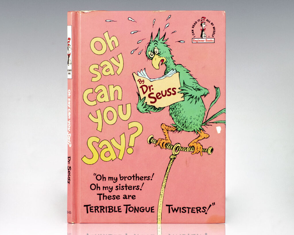 Oh Say, Can You Say? “Oh my brothers! Oh my sisters! These are Terrible Tongue Twisters!”