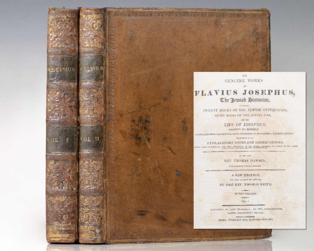 The Genuine Works of Flavius Josephus, The Jewish Historian, Containing Twenty Books of the Jewish Antiquities, Seven Books of the Jewish War, and the Life of Josephus, Written by Himself.