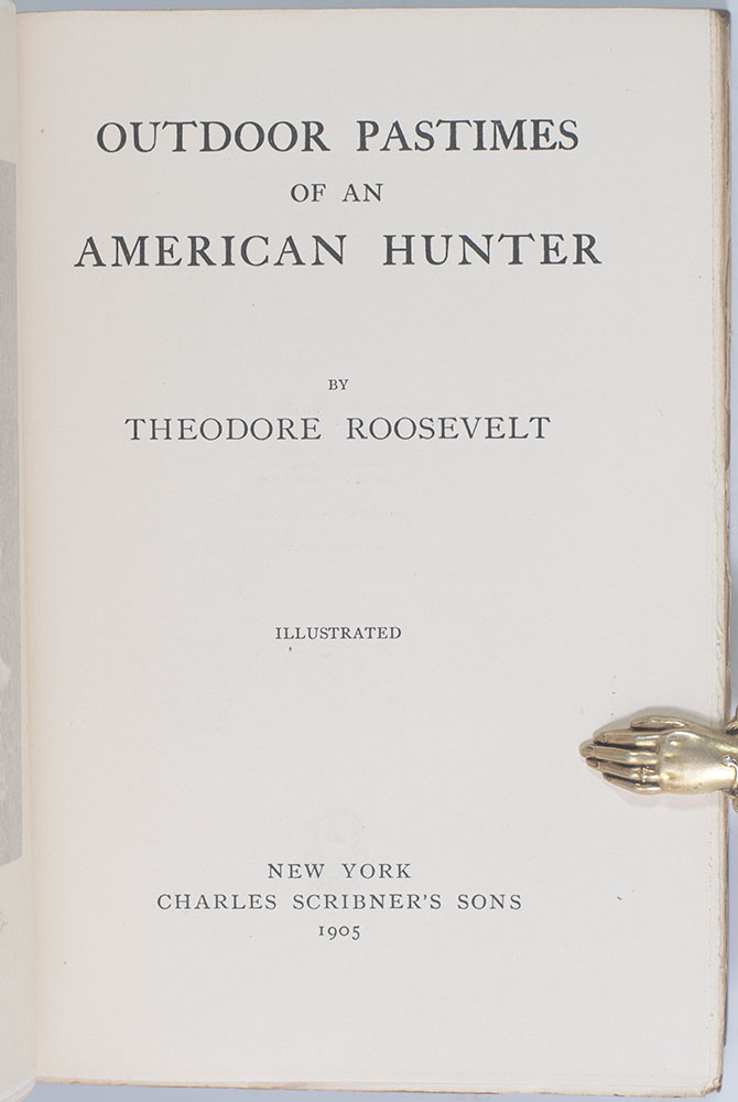 Outdoor Pastimes of an American Hunter.