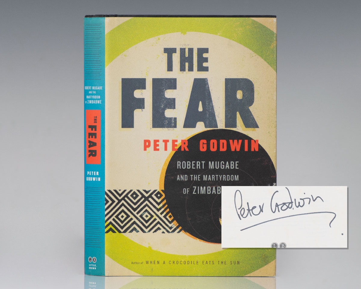 The Fear: Robert Mugabe and the Martyrdom of Zimbabwe.