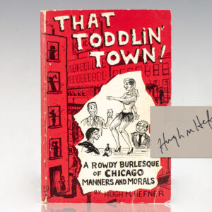 That Toddlin' Town: A Rowdy Burlesque of Chicago Manners and Morals.