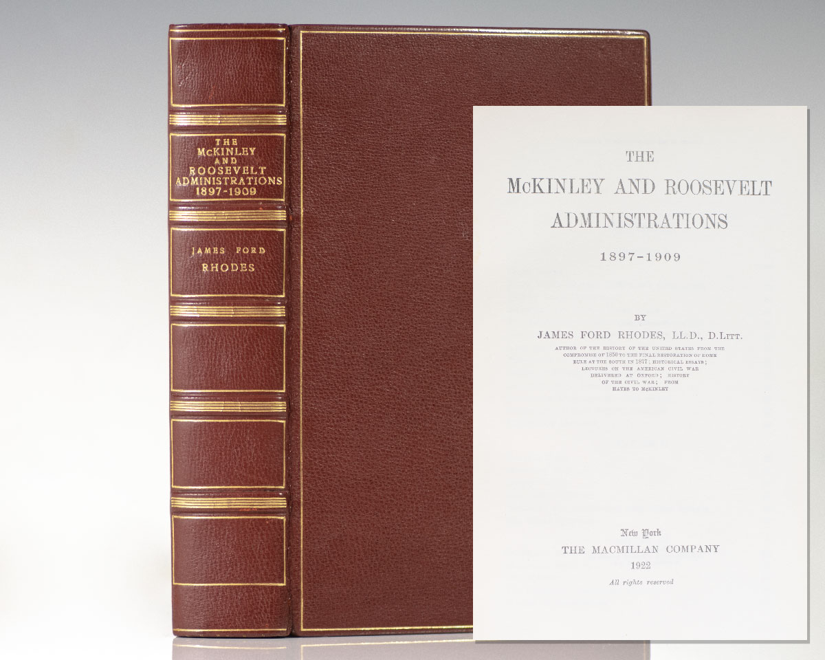 The McKinley and Roosevelt Administrations 1897-1909.
