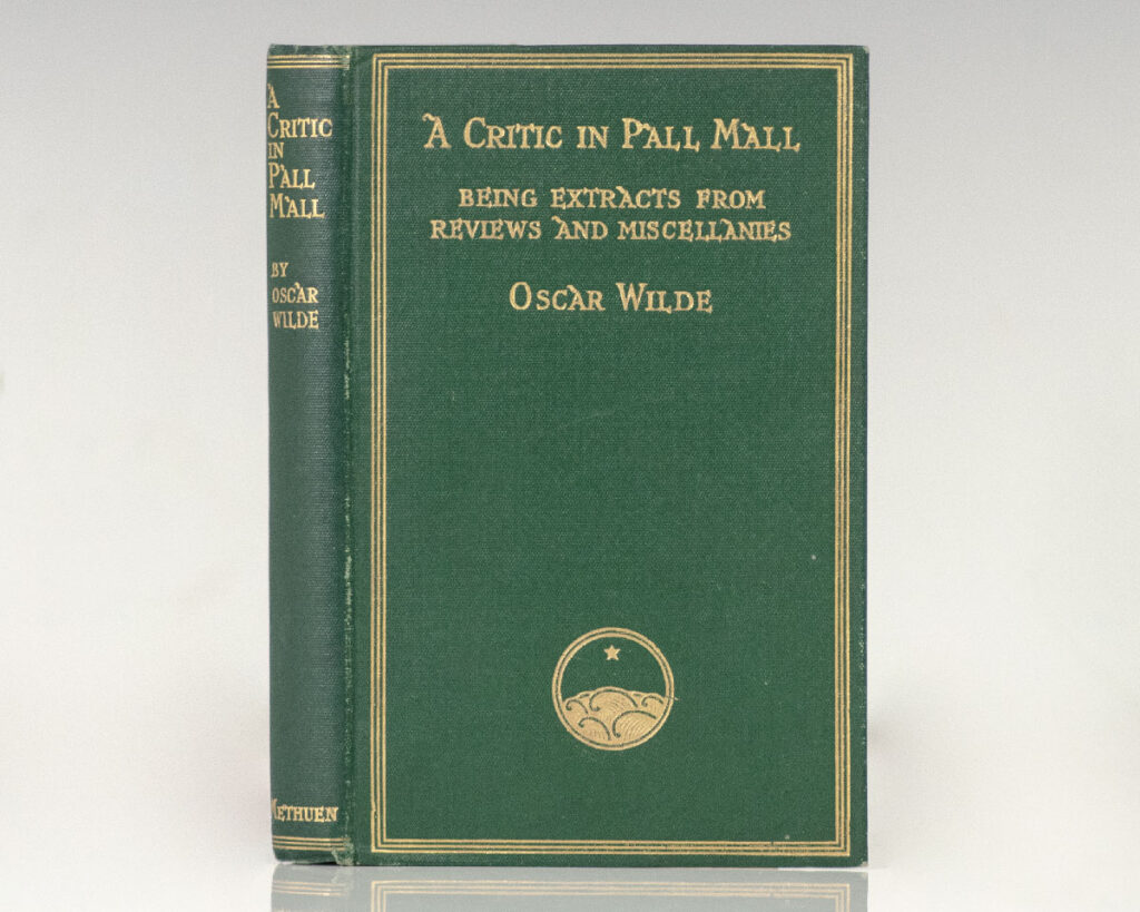 A Critic in Pall Mall: Beings Extracts From Reviews and Miscellanies.