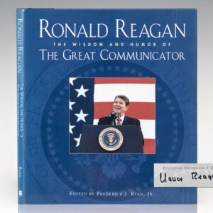 Ronald Reagan: The Wisdom and Humor of the Great Communicator.