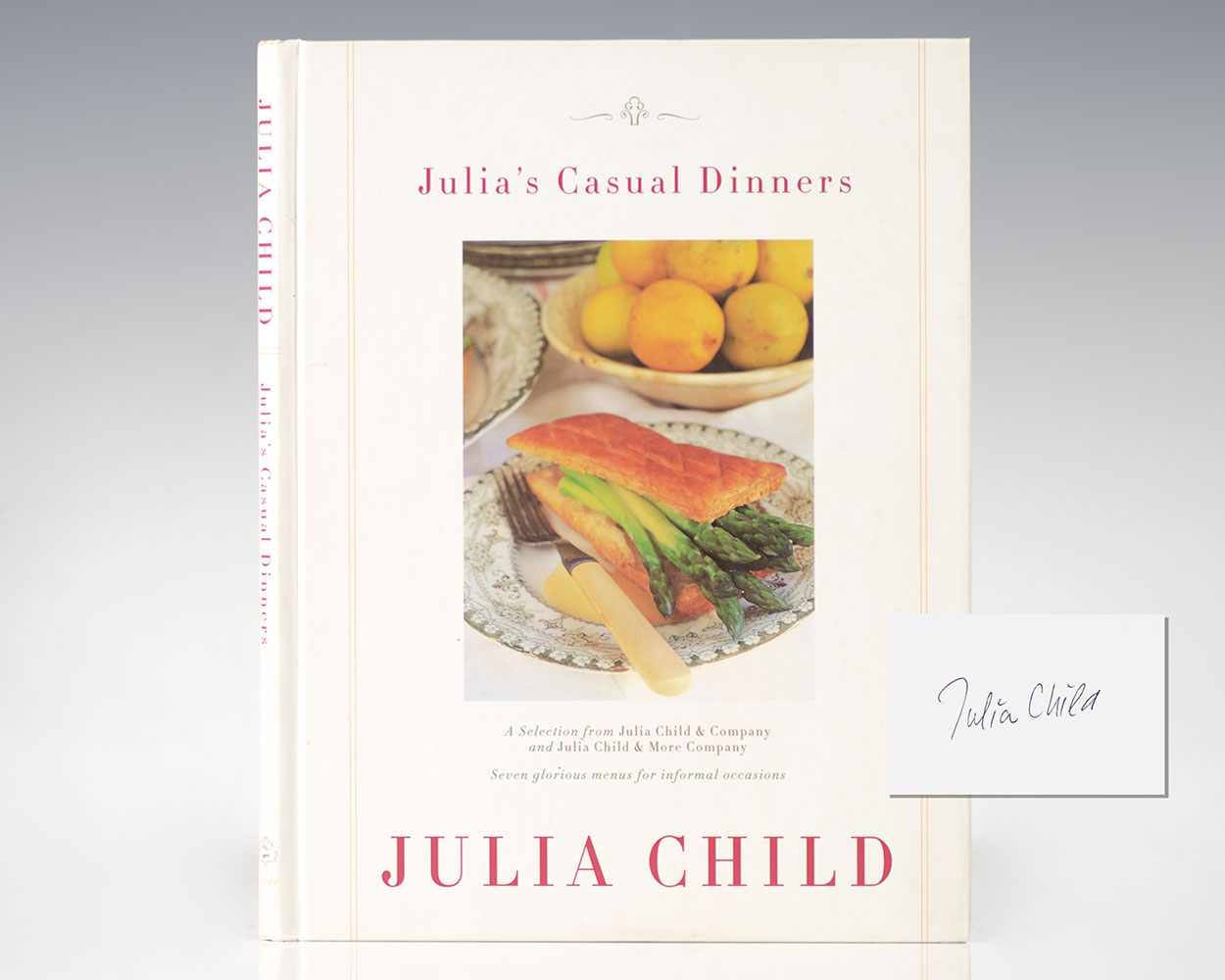 Julia's Casual Dinners: Seven Glorious Menus for Informal Occasions.