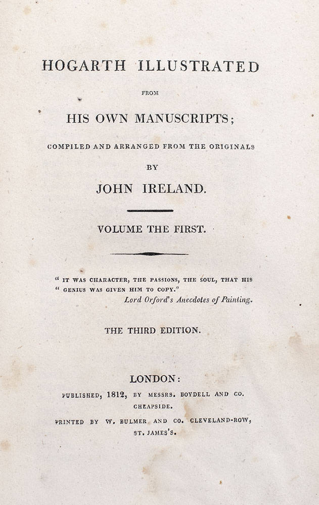 Hogarth Illustrated From His Own Manuscripts: Compiled and Arranged from the Originals by John Ireland.
