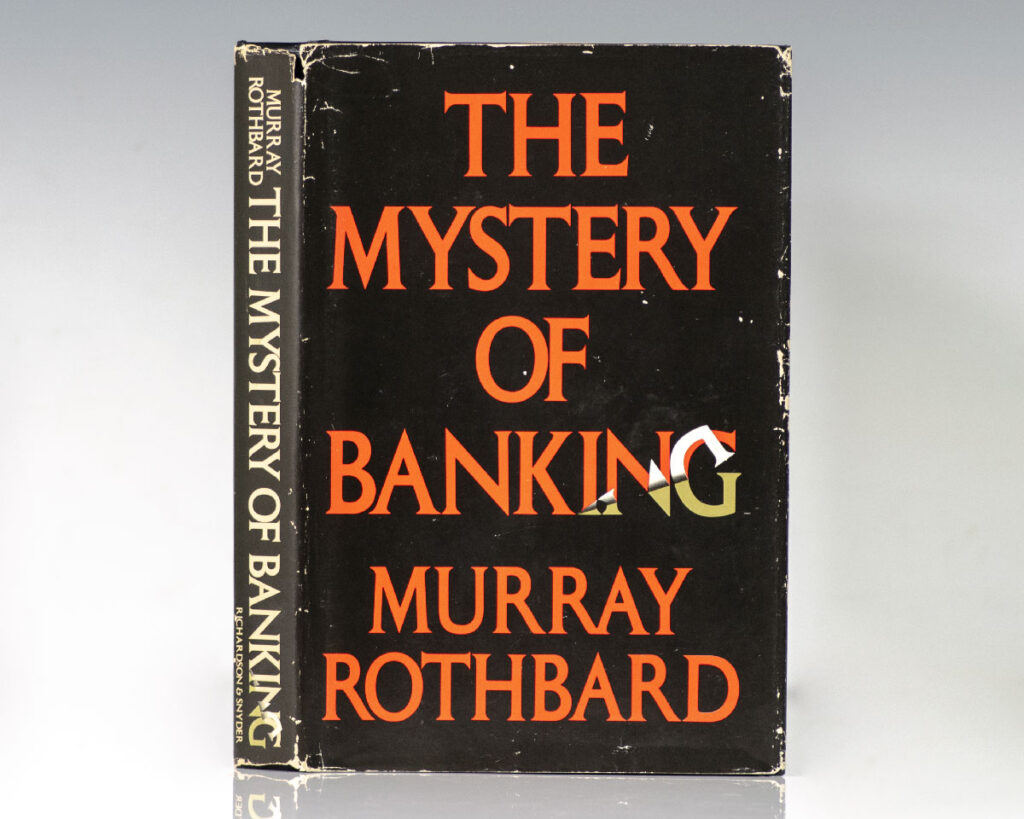 The Mystery of Banking.