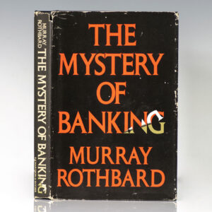 The Mystery of Banking.