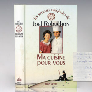 Ma Cuisine Pour Vous: Les Recettes Originales de Joel Robuchon.