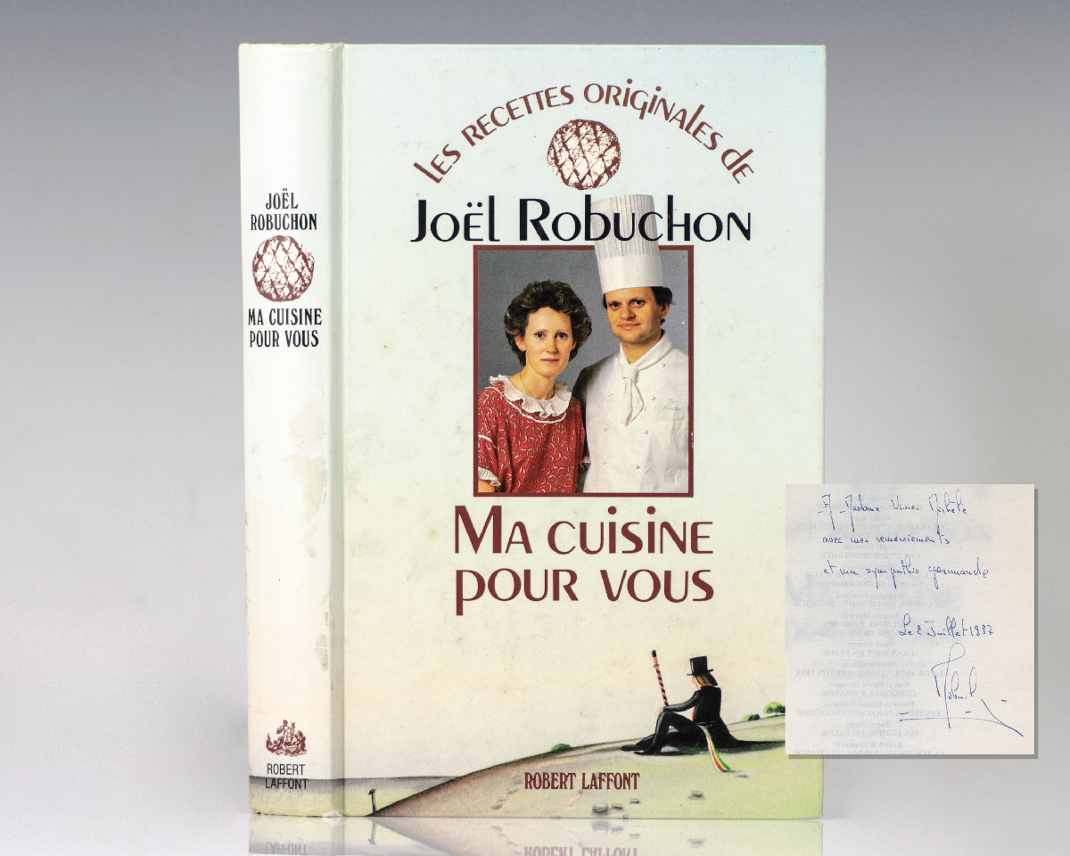 Ma Cuisine Pour Vous: Les Recettes Originales de Joel Robuchon.