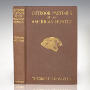 Outdoor Pastimes of an American Hunter.