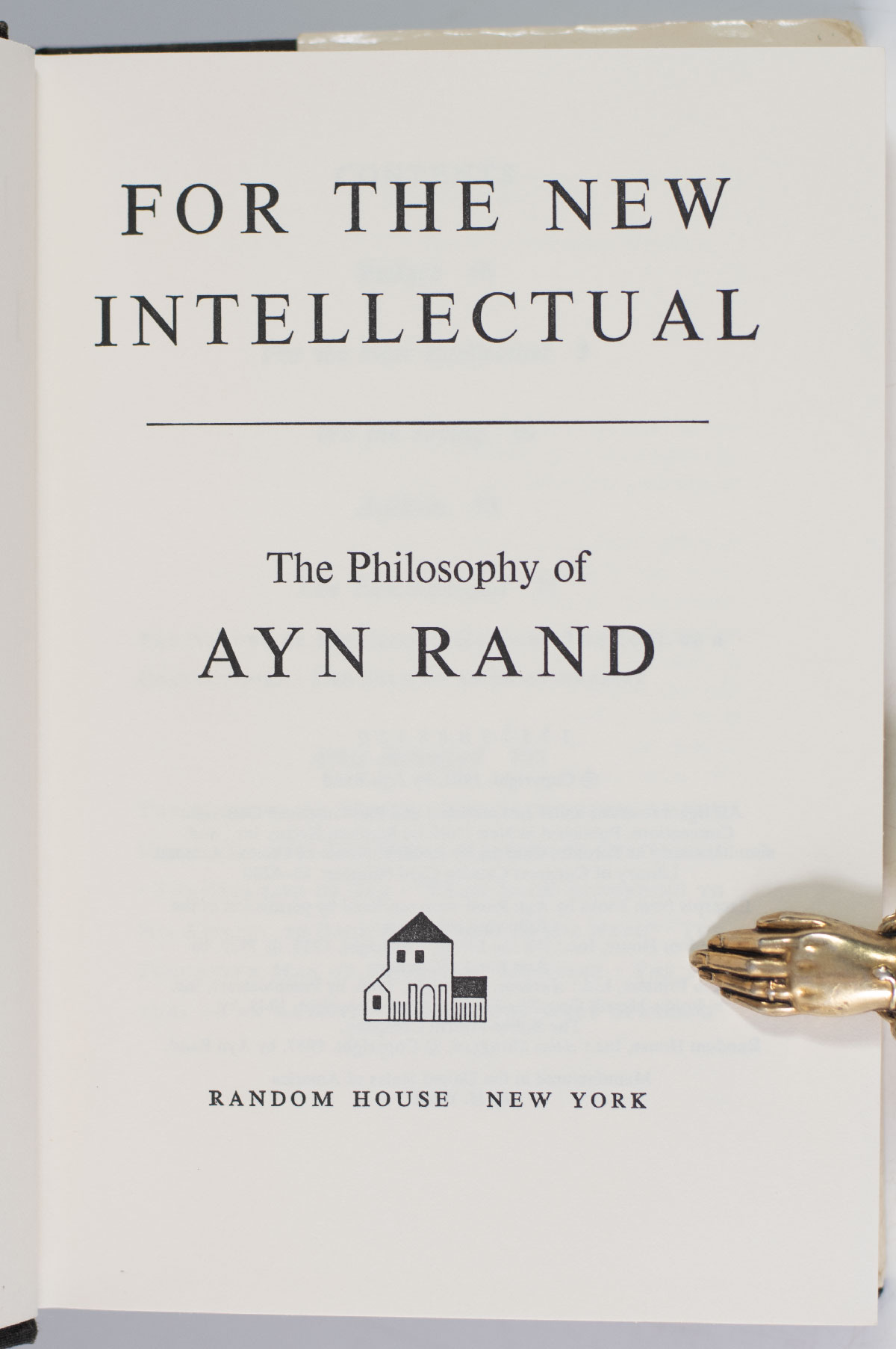 For the New Intellectual: The Philosophy of Ayn Rand.