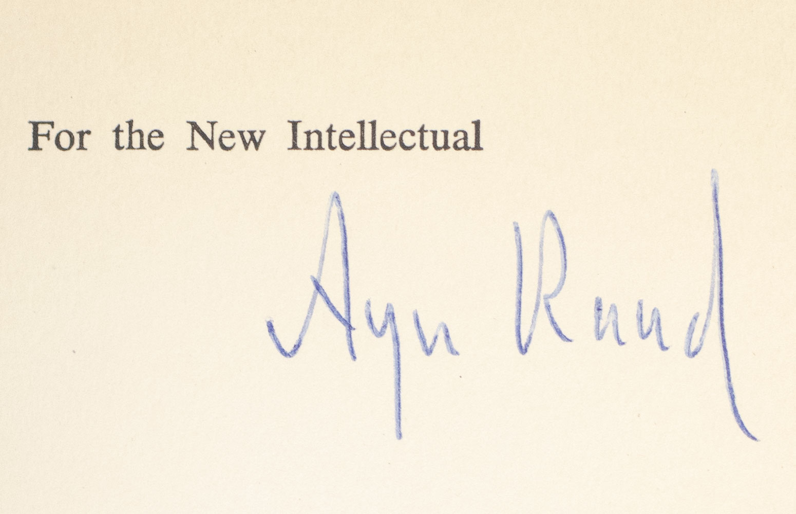 For the New Intellectual: The Philosophy of Ayn Rand.