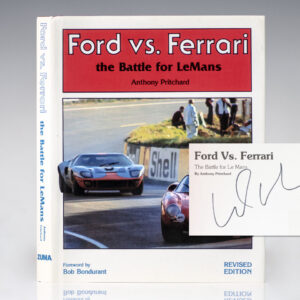 Ford versus Ferrari: The Battle for Le Mans.