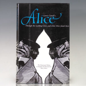 Lewis Carroll's Through the Looking-Glass, and What Alice Found There.