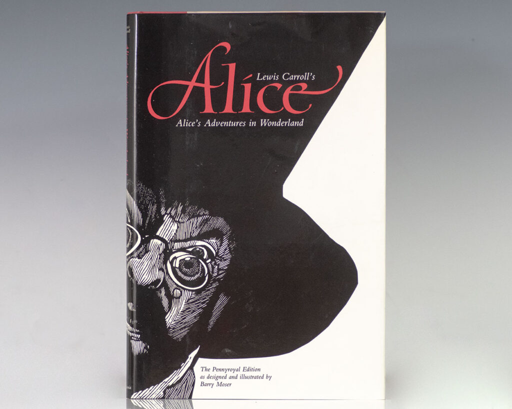 Lewis Carroll’s Alice’s Adventures in Wonderland.