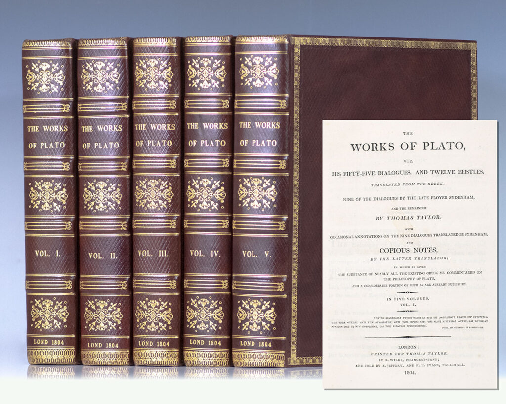 The Works of Plato, Viz. His Fifty-Five Dialogues, and Twelve Epistles, Translated From the Greek; Nine of the Dialogues by the Late Floyer Sydenham, and the Remainder by Thomas Taylor: With Occasional Annotations on the Nine Dialogues Translated by Sydenham, and Copious Notes, by the Latter Translator.