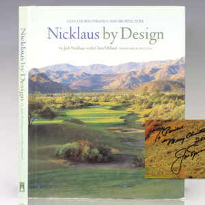 Nicklaus by Design: Golf Course Strategy and Architecture.
