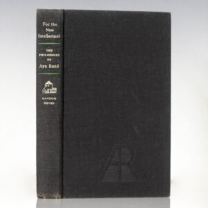 For the New Intellectual: The Philosophy of Ayn Rand.