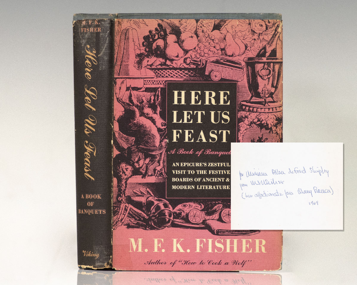 Here Let Us Feast: A Book of Banquets.