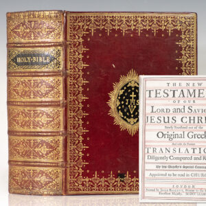 The Holy Bible, Containing the Old and New Testaments: Newly Translated out of the Original Tongues: And with the former Translations Diligently Compared and Revised. By his Majesty's Special Command. Appointed to be Read in Churches. [Together with]: The Historical Part of the Holy Bible or the Old and New Testament Exquisitely describ'd in near Three Hundred Historys. Engraved by John Sturt.