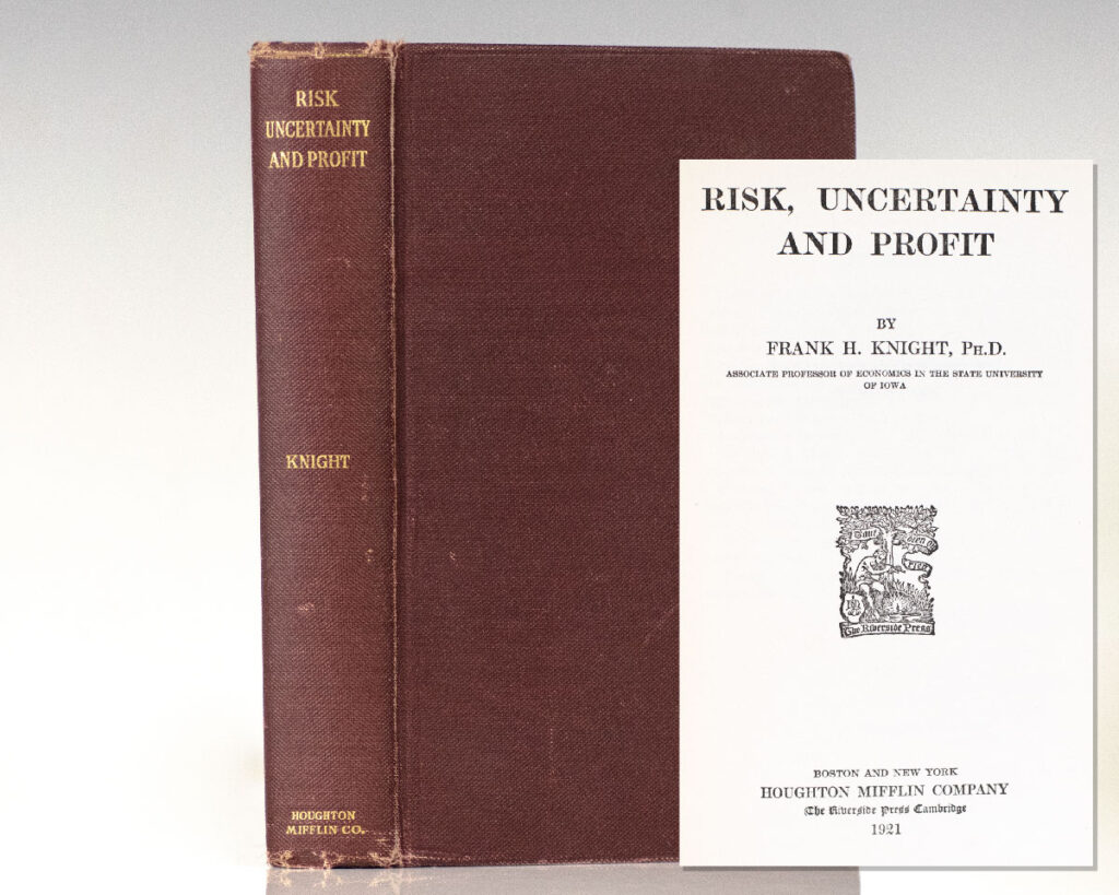 Risk, Uncertainty, and Profit.