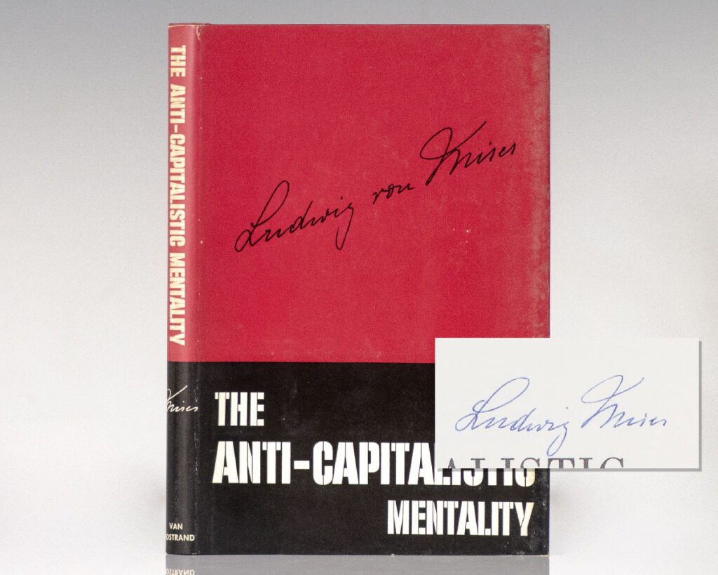 The Anti-Capitalistic Mentality.