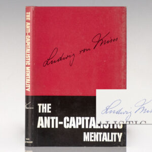 The Anti-Capitalistic Mentality.