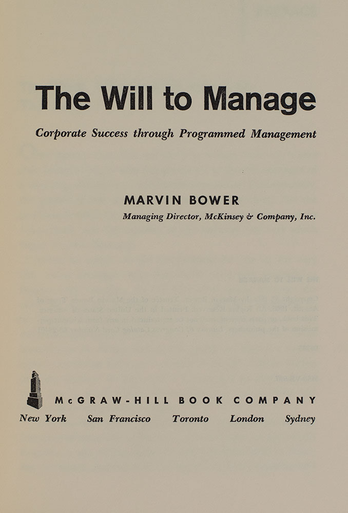 The Will To Manage: Corporate Success through Programmed Management.