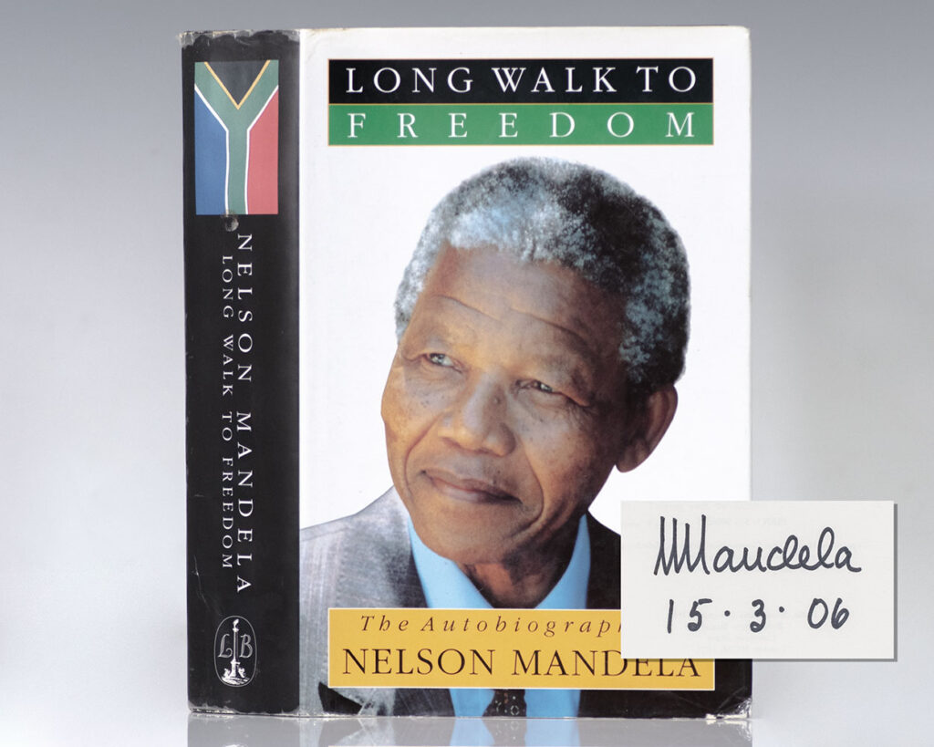 Long Walk To Freedom: The Autobiography of Nelson Mandela.