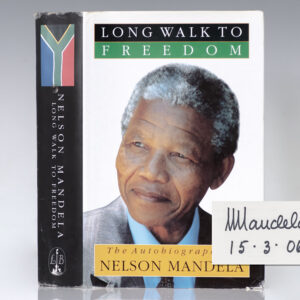 Long Walk To Freedom: The Autobiography of Nelson Mandela.