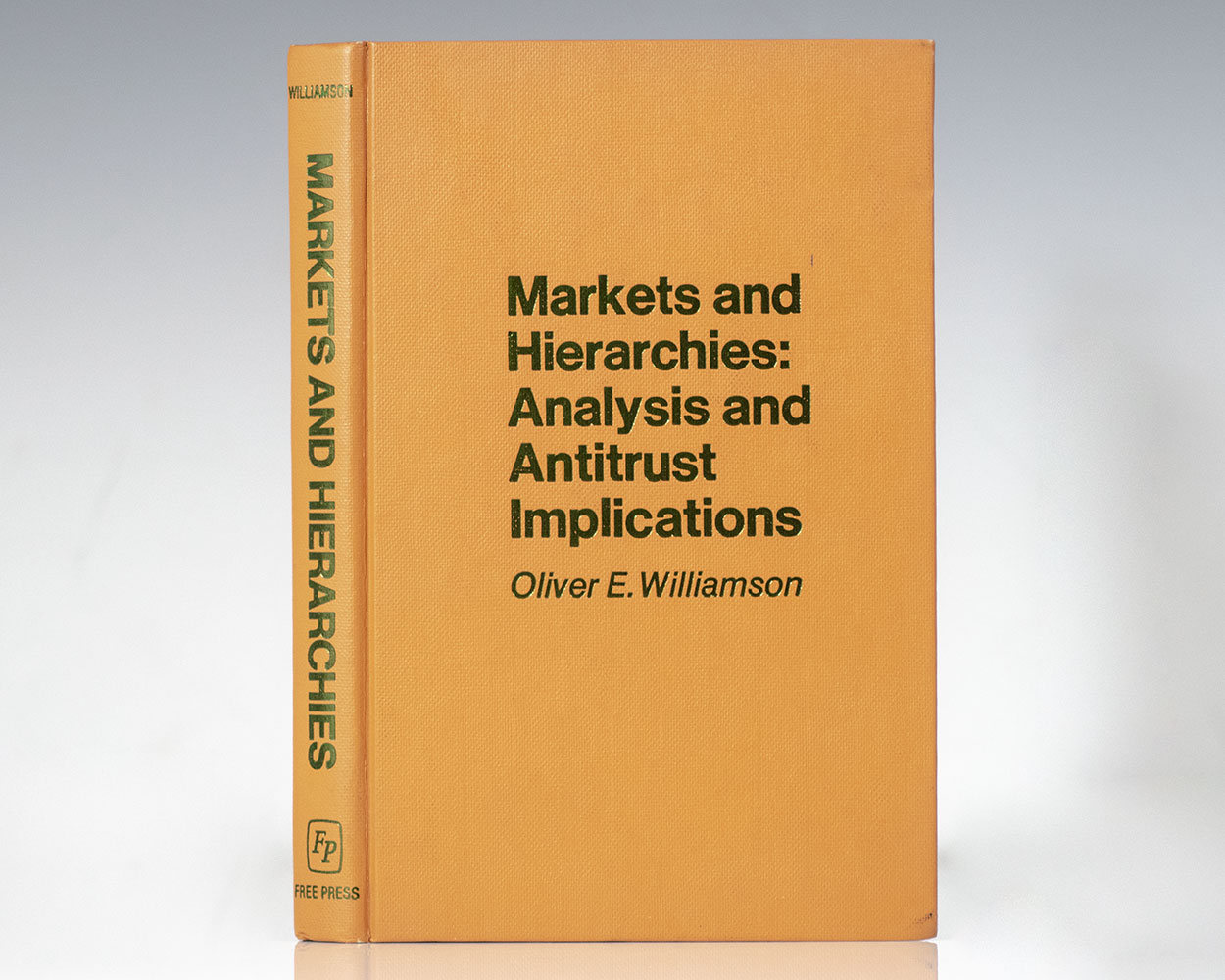 Markets and Hierarchies: A Study in the Internal Organizations.