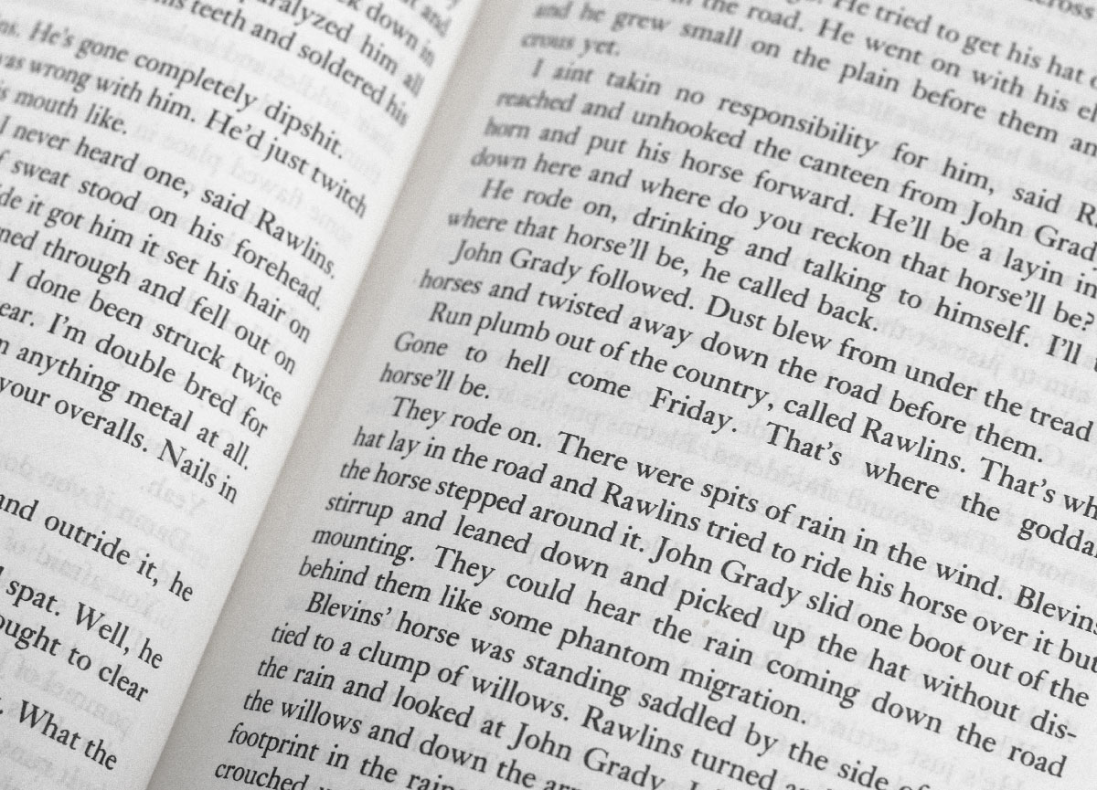 The Border Trilogy: All the Pretty Horses; The Crossing; Cities of the Plain.