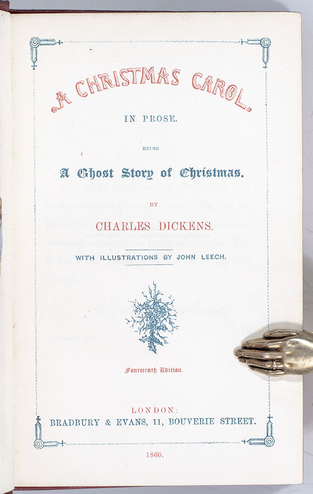 The Christmas Books: A Christmas Carol; The Chimes; Cricket on the Hearth; The Battle of Life; The Haunted Man and The Ghost’s Bargain.