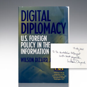 Digital Diplomacy: U.S. Foreign Policy In The Information Age.