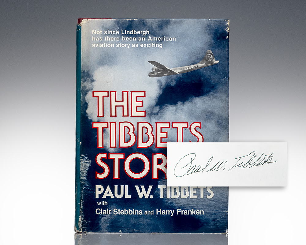 The Tibbets Story: Paul W. Tibbets, Jr. with Clair Stebbins and Harry Franken.