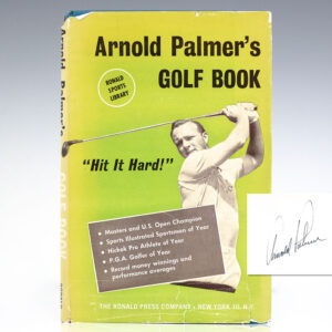Arnold Palmer’s Golf Book "Hit It Hard!"