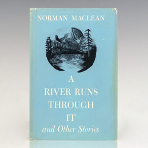 A River Runs Through It and Other Stories.