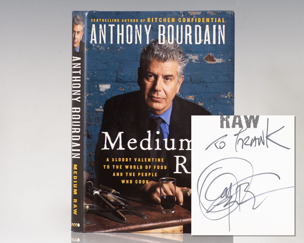 Medium Raw: A Bloody Valentine to the World of Food and the People Who Cook.