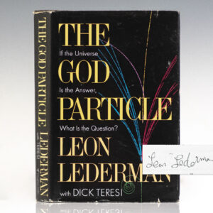 The God Particle: If the Universe Is the Answer, What Is the Question?