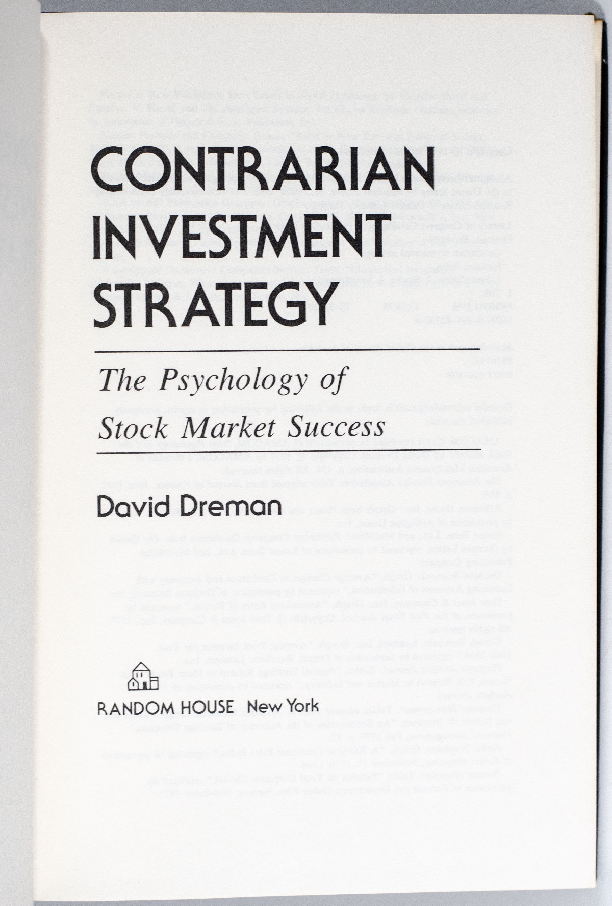 Contrarian Investment Strategy: The Psychology of Stock Market Success.